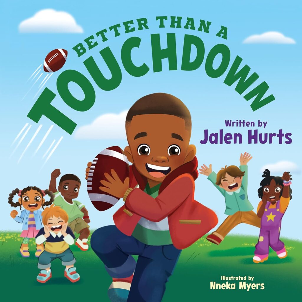 Book Cover for Better than a touchdown by Jalent Hurts and Nneka Myers